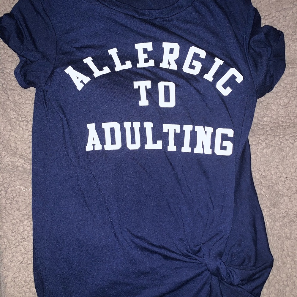 Allergic To Adulting Tee